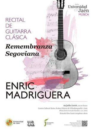 Recital de guitarra clásica Enric Madriguera el 19 de julio en el Centro Cultural Baños Árabes de la UJA