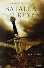 Batalla de Reyes, primera de la trilogía “Profecía de Merlín”