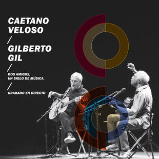 Caetano Veloso y Gilberto Gil con su último proyecto “Dos Amigos, Un Siglo de Música”,