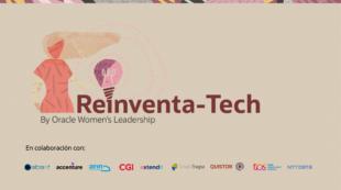 Reinventa-Tech, Oracle España apuesta por la empleabilidad de las mujeres en el mundo de la tecnología