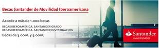 Banco Santander convoca en España más de 1000 becas de movilidad internacional dentro del programa Becas Iberoamérica