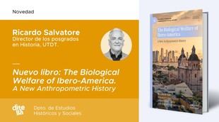 Ricardo D. Salvatore publica nuevo libro sobre historia antropométrica