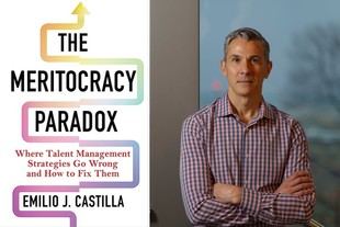 Desafíos de la meritocracia en las organizaciones según el profesor Emilio Castilla