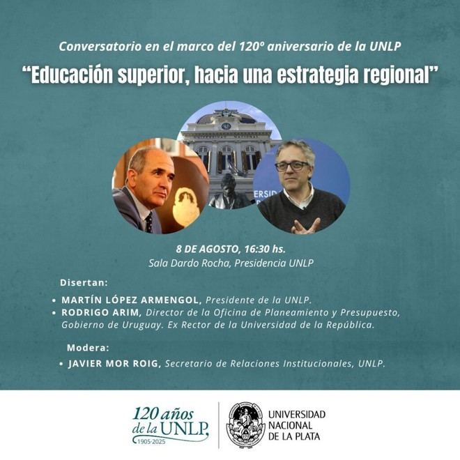 Conversatorio sobre educación superior en el 120° aniversario de la UNLP