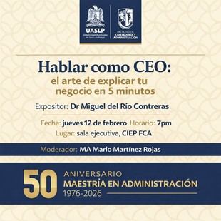 FCA celebra 50 años de la Maestría en Administración con conferencia especial