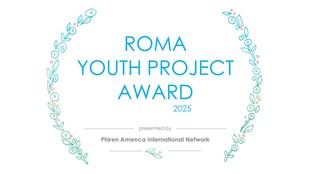 Premio Roma Juventud 2025: Reconocimiento a proyectos que empoderan a jóvenes gitanos en Europa