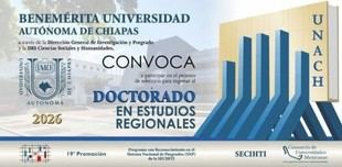 UNACH abre convocatoria para Doctorado en Estudios Regionales 2027