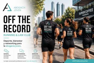 Apúntate a correr y hacer contactos: la Abogacía Joven lanza OFF THE RECORD Running & Law Club