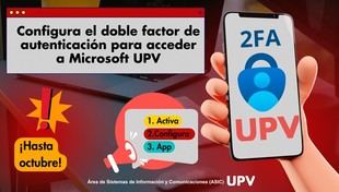 La UPV implementa el doble factor de autenticación para acceder a Microsoft