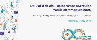 Arduino Week 2026 se celebrará en Extremadura con más de 30 actividades gratuitas