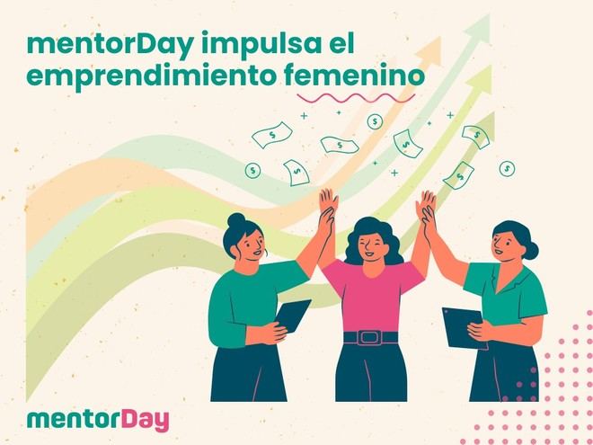 mentorDay adapta su programa para apoyar a mujeres emprendedoras en España