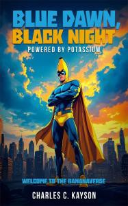 Un héroe inesperado brilla en "Blue Dawn Black Night" de Charles C. Kayson