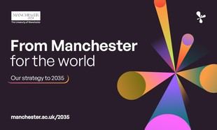 La Universidad de Manchester presenta su estrategia 2035 con enfoque cívico y global