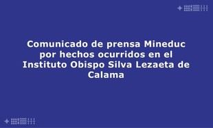 Mineduc expresa su pesar tras tragedia en colegio de Calama