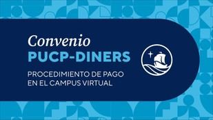 PUCP y Diners Club ofrecen financiamiento sin intereses para cuotas académicas