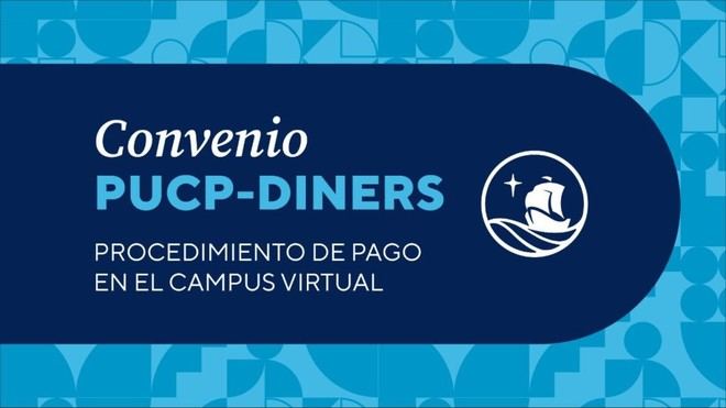 PUCP y Diners Club ofrecen financiamiento sin intereses para cuotas académicas
