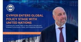 CYPFER se une a la ONU para fortalecer la ciberseguridad global