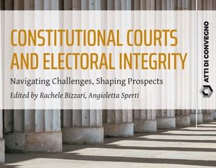 Publicación de un volumen sobre cortes constitucionales e integridad electoral tras un workshop en Pisa