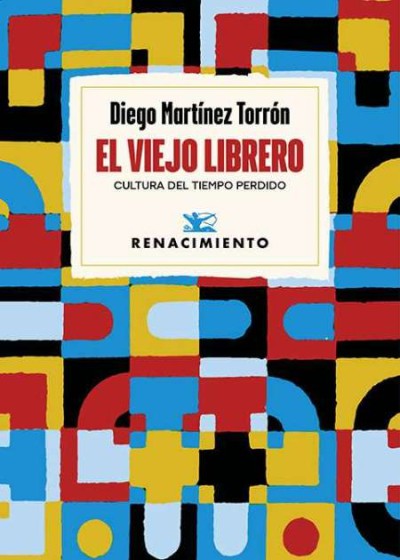 Diego Martínez Torrón lanza un ensayo sobre la cultura contemporánea en 'El viejo librero. Cultura del tiempo perdido'