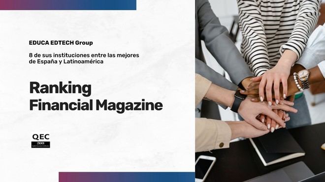 EDUCA EDTECH Group destaca con ocho instituciones en el Ranking de Financial Magazine