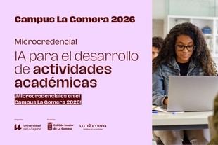 El Campus La Gomera lanza microcredenciales universitarias en julio con la ULL y el Cabildo