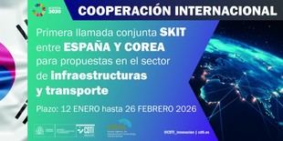 Primera convocatoria conjunta SKIT entre España y Corea para proyectos de infraestructura y transporte