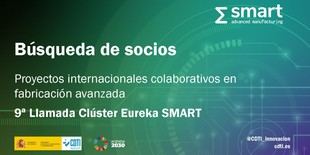 CDTI busca empresas españolas para proyectos de I+D en fabricación avanzada