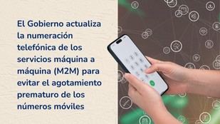 El Gobierno modifica la numeración telefónica M2M para preservar números móviles
