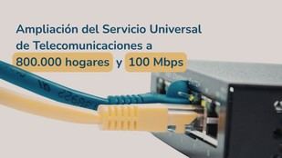 El Gobierno planea mejorar el Servicio Universal de Telecomunicaciones a 800.000 hogares
