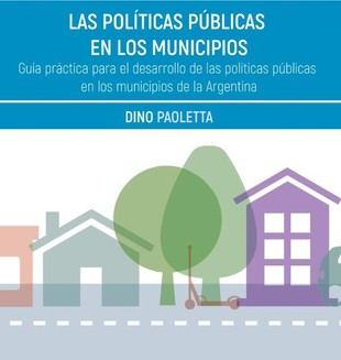 Dino Paoletta lanza guía práctica sobre políticas públicas municipales en Argentina