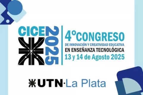 CICE 2025: Congreso de Innovación Educativa en UTN La Plata