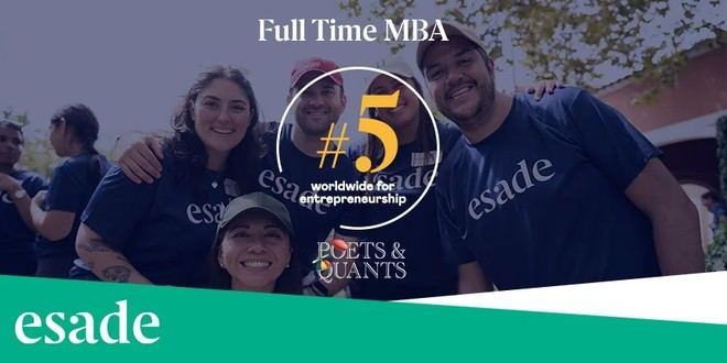 Esade se posiciona como la quinta mejor escuela del mundo para emprendedores según Poets&Quants