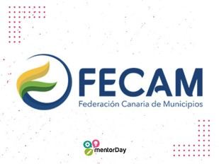 FECAM y mentorDay lanzan programas gratuitos para emprendedores en todos los municipios de Canarias