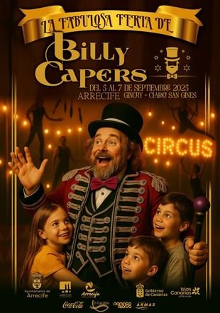 La Feria de Billy Capers trae circo y magia a Lanzarote del 5 al 7 de septiembre