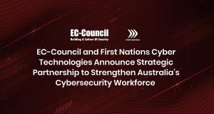 Alianza entre EC-Council y First Nations Cyber Technologies para fortalecer la ciberseguridad en Australia