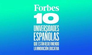 La UC3M, reconocida por Forbes como líder en innovación educativa en España
