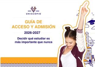 Uniscopio presenta su Guía de Acceso y Admisión 2026/27 para estudiantes preuniversitarios
