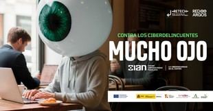 Andalucía lanza la campaña "Mucho ojo" para promover la ciberseguridad entre los ciudadanos