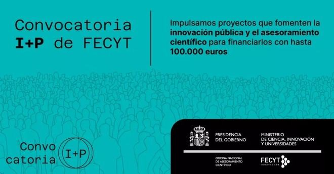 Más de 300 propuestas en la Convocatoria I+P de FECYT