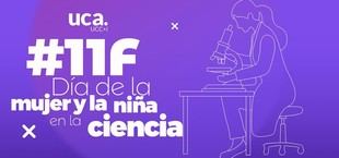 La UCA celebra el 11F con actividades para visibilizar a investigadoras