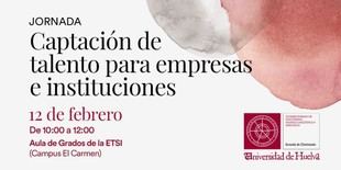 Jornada de captación de talento en la Universidad de Huelva