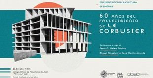 La UJA y el COAJ celebran el 60 aniversario de Le Corbusier con un coloquio cultural
