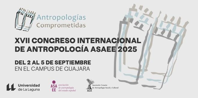 La ULL celebra el XVII Congreso Internacional de Antropología enfocado en el compromiso social