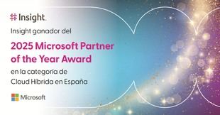 Insight recibe el premio al Mejor Partner de Cloud Híbrida en España por Microsoft
