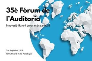 35º Fórum de la Auditoría: Innovación y talento en Sitges