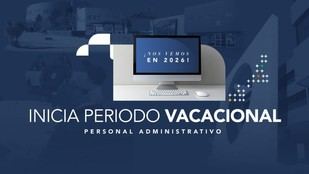 UACJ anuncia inicio de vacaciones invernales para su personal administrativo