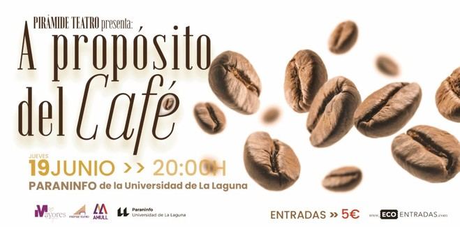 Pirámide Teatro estrena 'A propósito del café' en el Paraninfo, explorando ficción y realidad