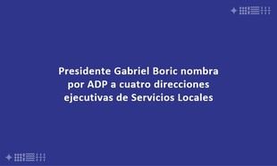Boric designa a cuatro nuevas directoras en Servicios Locales de Educación