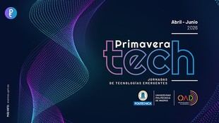 UPM lanza Primavera Tech para promover tecnologías emergentes