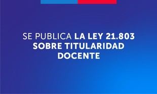 Nueva ley otorga titularidad y estabilidad laboral a docentes públicos